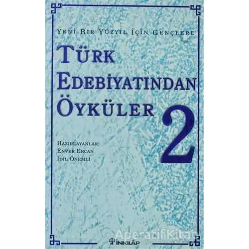 Türk Edebiyatından Öyküler 2 - Derleme - İnkılap Kitabevi