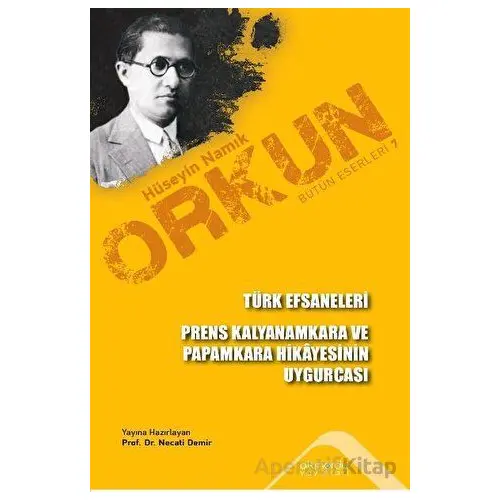 Türk Efsaneleri - Prens Kalyanamkara Ve Papamkara Hikayesinin Uygurcası