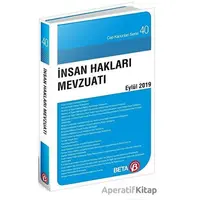 İnsan Hakları Mevzuatı Eylül 2019 - Celal Ülgen - Beta Yayınevi