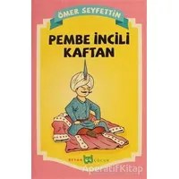 Pembe İncili Kaftan - Ömer Seyfettin - Beyan Yayınları