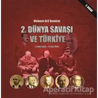 2. Dünya Savaşı ve Türkiye 3 Eylül 1939-2 Eylül 1945 - Mehmet Arif Demirer - Sonçağ Yayınları