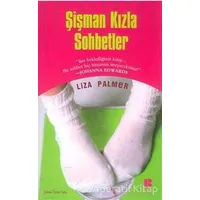 Şişman Kızla Sohbetler - Liza Palmer - Bilge Kültür Sanat