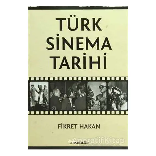 Türk Sinema Tarihi - Fikret Hakan - İnkılap Kitabevi