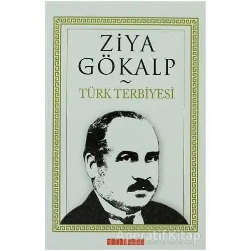 Türk Terbiyesi - Ziya Gökalp - Bilgeoğuz Yayınları