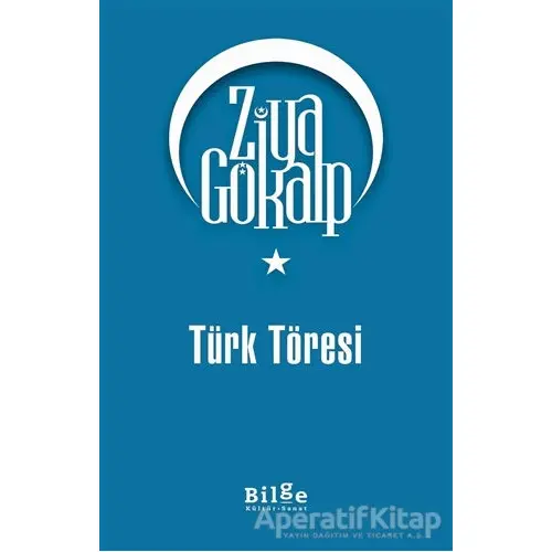 Türk Töresi - Ziya Gökalp - Bilge Kültür Sanat