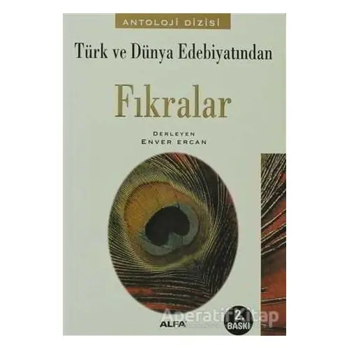 Türk ve Dünya Edebiyatından Fıkralar - Derleme - Alfa Yayınları