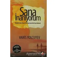 Sana İnanıyorum - Varis Yolcuyev - IQ Kültür Sanat Yayıncılık