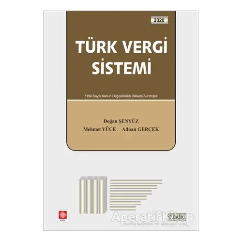 Türk Vergi Sistemi 2020 - Mehmet Yüce - Ekin Basım Yayın - Akademik Kitaplar