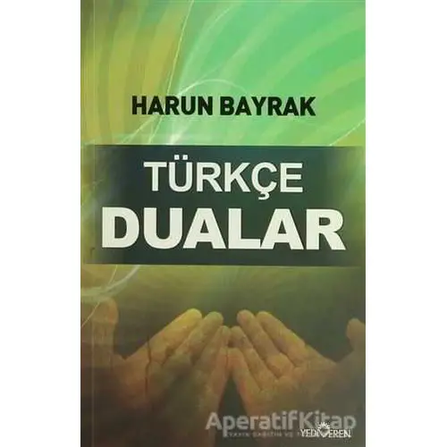 Türkçe Dualar - Harun Bayrak - Yediveren Yayınları