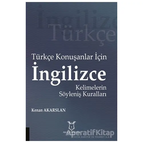 Türkçe Konuşanlar için İngilizce Kelimelerin Söyleniş Kuralları