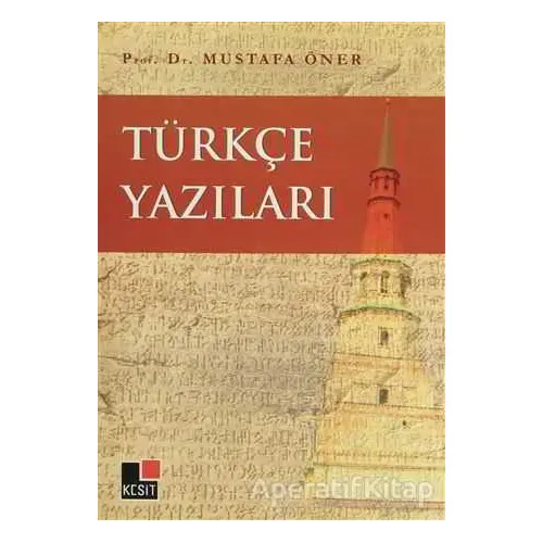 Türkçe Yazıları - Mustafa Öner - Kesit Yayınları