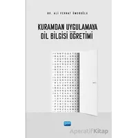 Kuramdan Uygulamaya Dil Bilgisi Öğretimi - Ali Ferhat Ömeroğlu - Nobel Akademik Yayıncılık