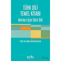 Türk Dili Temel Kitabı - Ahmet Bican Ercilasun - Bilge Kültür Sanat