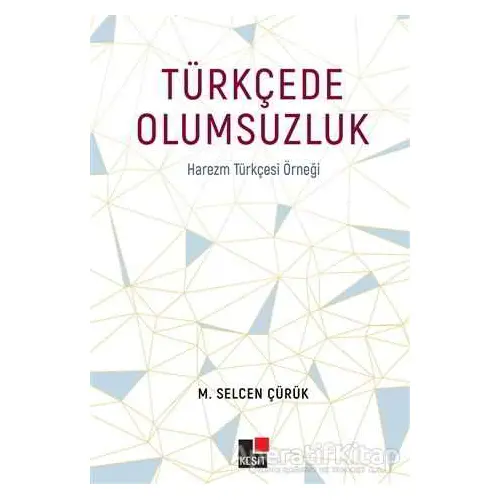 Türkçede Olumsuzluk - M. Selcen Çürük - Kesit Yayınları