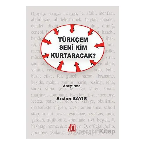 Türkçem Seni Kim Kurtaracak - Arslan Bayır - Baygenç Yayıncılık