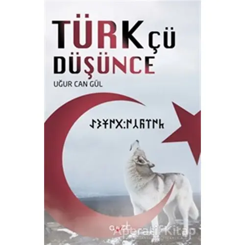 Türkçü Düşünce - Uğur Can Gül - Ayzıt Yayınları