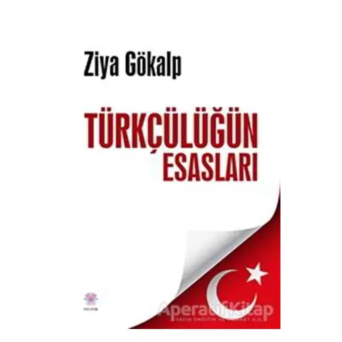 Türkçülüğün Esasları - Ziya Gökalp - Nilüfer Yayınları