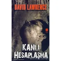 Kanlı Hesaplaşma - David Herbert Richards Lawrence - Bilge Kültür Sanat