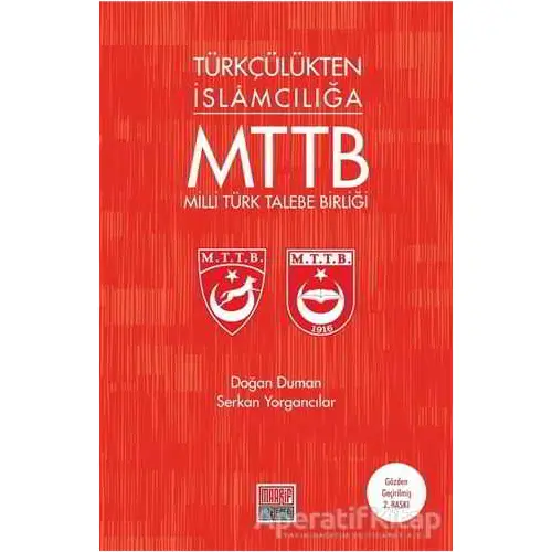 Türkçülükten İslamcılığa Milli Türk Talebe Birliği - Serkan Yorgancılar - Maarif Mektepleri