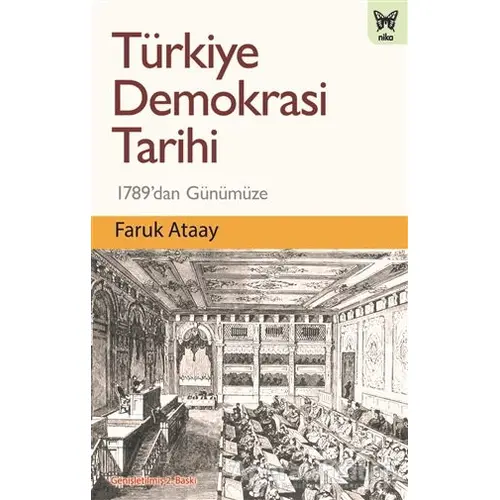 Türkiye Demokrasi Tarihi - Faruk Ataay - Nika Yayınevi