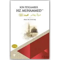 Son Peygamber Hz. Muhammed Siyer-i Nebi - Eyüp Baş - Türkiye Diyanet Vakfı Yayınları