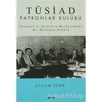 Tüsiad Patronlar Kulübü - Eylem Türk - Alfa Yayınları