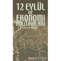 12 Eylül ve Ekonomi Politikaları - Meltem Tekerek - Berikan Yayınevi