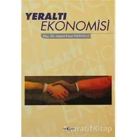 Yeraltı Ekonomisi - Ahmet Fazıl Özsoylu - Akçağ Yayınları