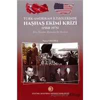 Türk-Amerikan İlişkilerinde Haşhaş Ekimi Krizi (1968-1975)