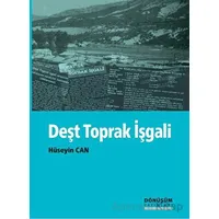 Deşt Toprak İşgali - Hüseyin Can - Dönüşüm Yayınları