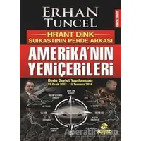 Amerikanın Yeniçerileri - Erhan Tuncel - Hayat Yayınları
