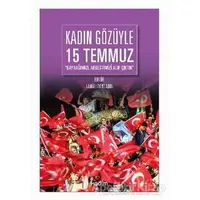 Kadın Gözüyle 15 Temmuz - Lamia Levent Abul - Kadim Yayınları