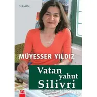 Vatan Yahut Silivri - Müyesser Yıldız - Kırmızı Kedi Yayınevi