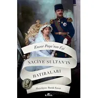 Enver Paşanın Eşi Naciye Sultanın Hatıraları - Naciye Sultan - Kronik Kitap