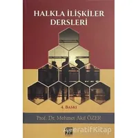 Halkla İlişkiler Dersleri - Mehmet Akif Özer - Gazi Kitabevi