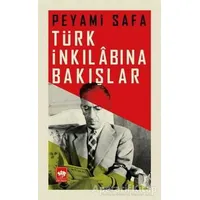 Türk İnkılabına Bakışlar - Peyami Safa - Ötüken Neşriyat