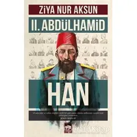 2. Abdülhamid Han - Ziya Nur Aksun - Ötüken Neşriyat