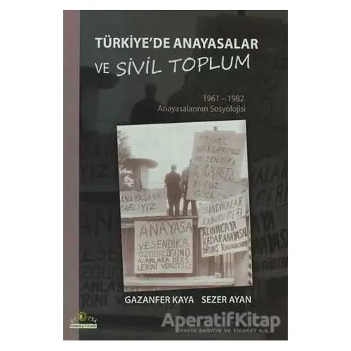 Türkiye’de Anayasalar ve Sivil Toplum - Sezer Ayan - Ütopya Yayınevi