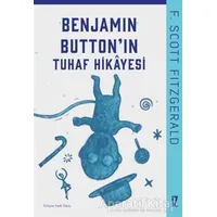 Benjamin Button’ın Tuhaf Hikayesi - Francis Scott Key Fitzgerald - İz Yayıncılık