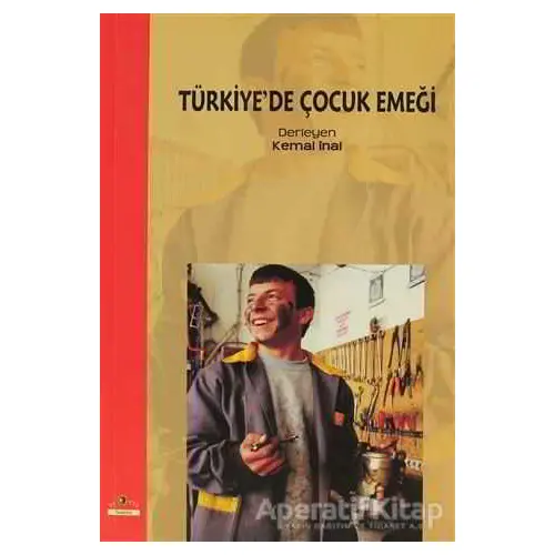 Türkiye’de Çocuk Emeği - Derleme - Ütopya Yayınevi