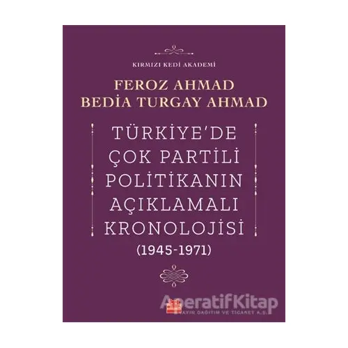 Türkiyede Çok Partili Politikanın Açıklamalı Kronolojisi (1945-1971)
