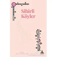 Sihirli Köyler - Beril Berrak Koç - Sonçağ Yayınları