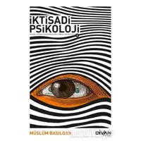 İktisadi Psikoloji 2 - Müslüm Basılgan - Divan Kitap