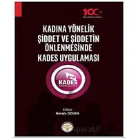 Kadına Yönelik Şiddet ve Şiddetin Önlenmesinde Kades Uygulaması