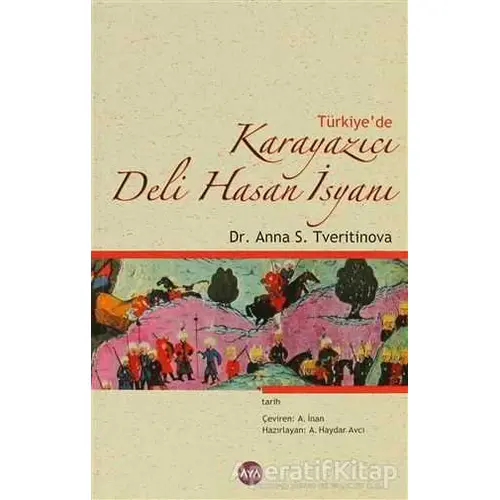 Türkiye’de Karayazıcı Deli Hasan İsyanı - Anna S. Tveritinova - Aya Kitap