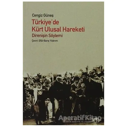 Türkiye’de Kürt Ulusal Hareketi - Cengiz Güneş - Dipnot Yayınları