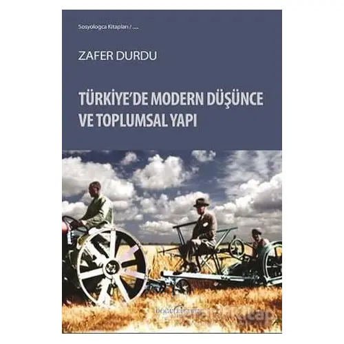 Türkiye’de Modern Düşünce ve Toplumsal Yapı - Zafer Durdu - Doğu Kitabevi