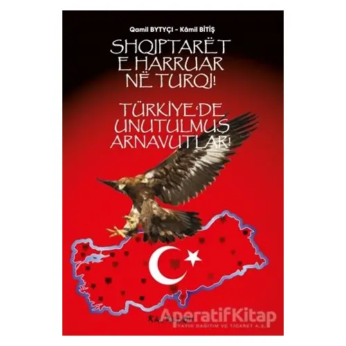 Türkiye’de Unutulmuş Arnavutlar - Kamil Bitiş - Kalkedon Yayıncılık