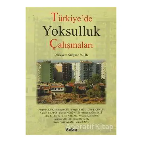 Türkiye’de Yoksulluk Çalışmaları - Derleme - Yakın Kitabevi