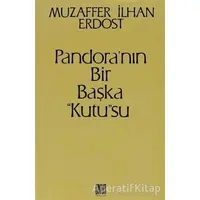 Pandora’nın Bir Başka Kutusu - Muzaffer İlhan Erdost - Onur Yayınları